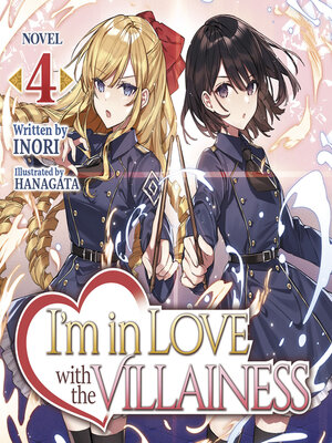 cover image of I'm in Love with the Villainess (Light Novel), Volume 4